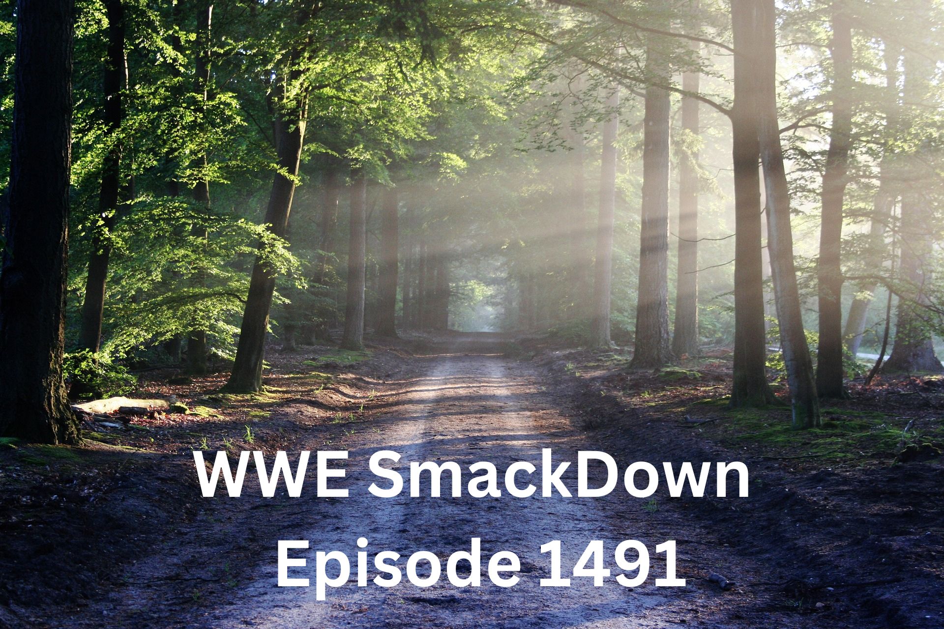 WWE SmackDown Episode 1491